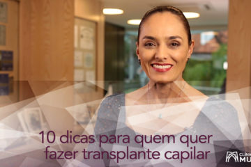 10 dicas para quem deseja se submeter a um transplante capilar