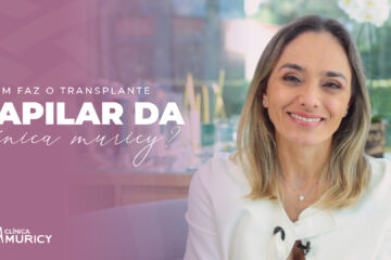 Quem faz o transplante capilar na Clínica Muricy?