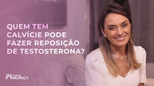 Dra. Maria Angélica Muricy fala sobre reposição hormonal em quem tem calvície